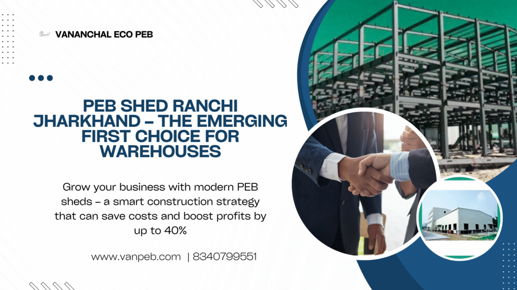 PEB Shed Ranchi Jharkhand